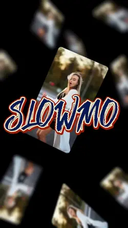 Slowmo 