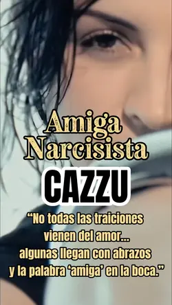 Amiga narcisista CAZ