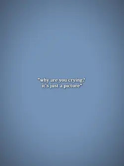 why are you crying