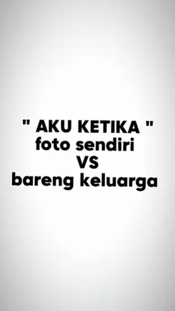 AKU KETIKA FOTO