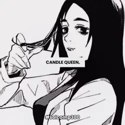 Candle queen.