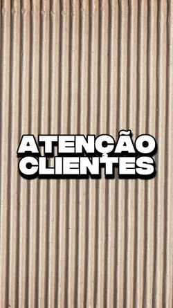 Atenção Clientes 