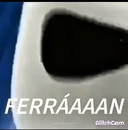 FERRAAAAAAAAAN