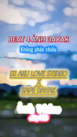 BEAT 4 ẢNH DAYAK