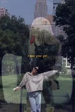 i was your girl and 