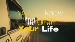 You Create Your Life
