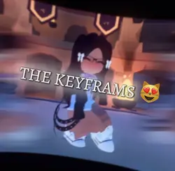 KEYFRAMSSS R EATINGG