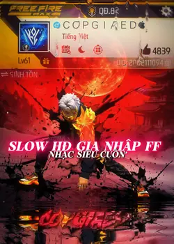 SLOW HĐ GIA NHẬP FF 