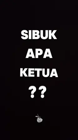 Sibuk apa ketua? 