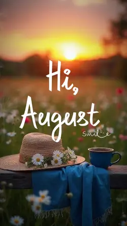 Hi August 