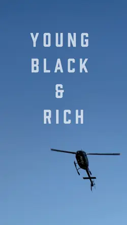Young black and rich