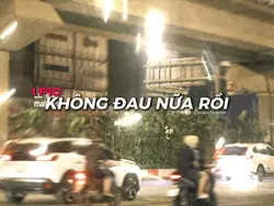 Không đau nữa rồi