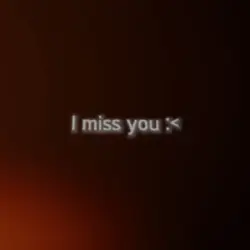 l miss you too 