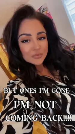Ones I’m gone..