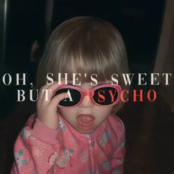 sweet but pshyco ²