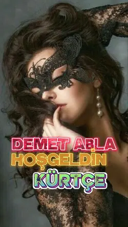 KÜRTÇE DEMET ABLA