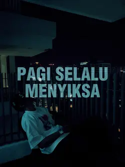 pagi selalu menyiksa