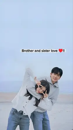 Bro and sister love 