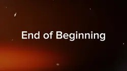 End of beginning