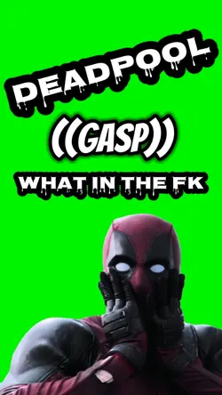 Deadpool gasp