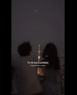 tu hi hai ashiqui