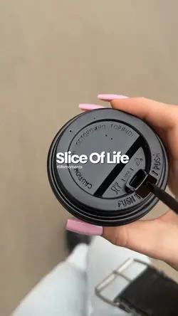 Slice of life