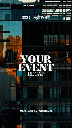 YOUR EVENT RECAP