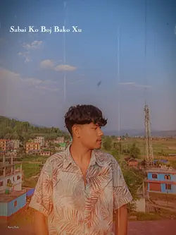 Sabai Ko Boj Bako Xu