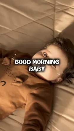 Good morning baby