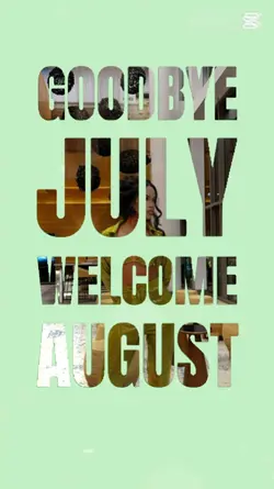 Goodbye July