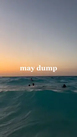 may dump💐