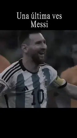 Una última ves Messi