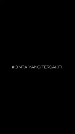 #CINTA YANG TERSAKIT