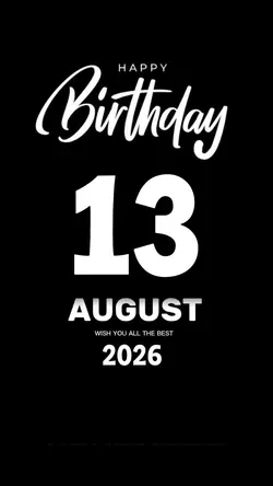HBD 13 AUGUST 2026