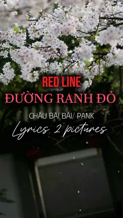 ĐƯỜNG RANH ĐỎ 🎵