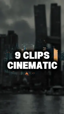 9 Clips Cinematic
