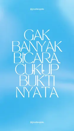 GAK BANYAK BICARA