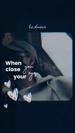 when you close your 