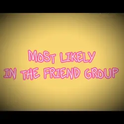 Friend group 🤪