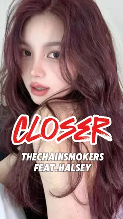 Closer