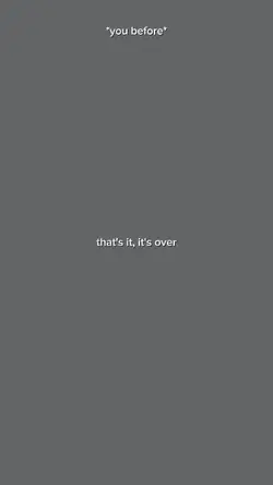that's it, it's over
