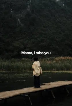 Mama, I Miss You