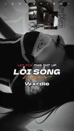 Lối sống Wxrdie 