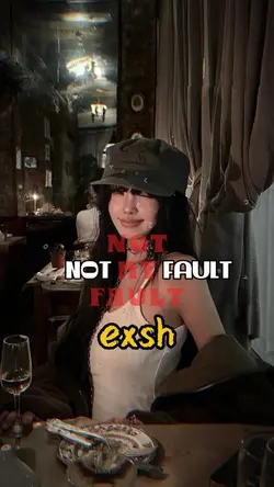 not my fault exsh