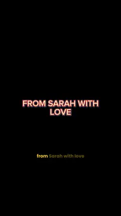 From Sarah With Love
