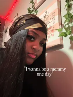 I wanna be a mommy