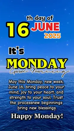 June 16, Monday