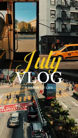 July vlog