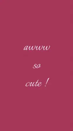 aww so cut