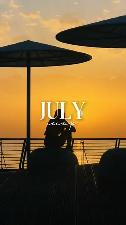 July recap